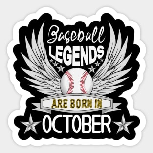 Baseball Legends Are Born In October Sticker